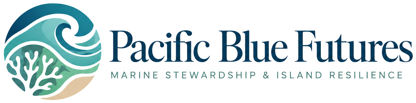 Pacific Blue Futures — Marine Stewardship & Island Resilience